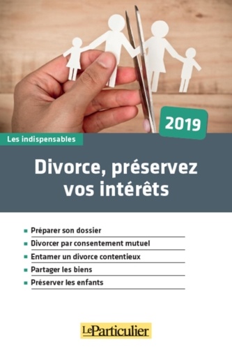 Divorce, Préservez Vos Intérêts