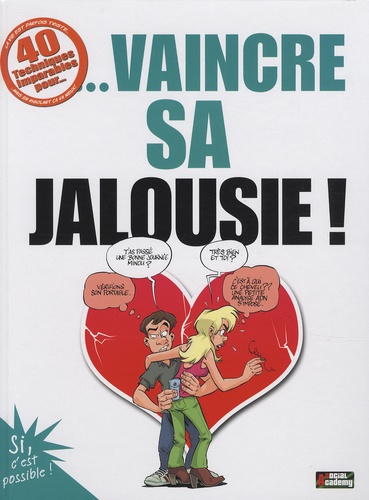 40 Techniques Imparables Pour Vaincre Sa Jalousie