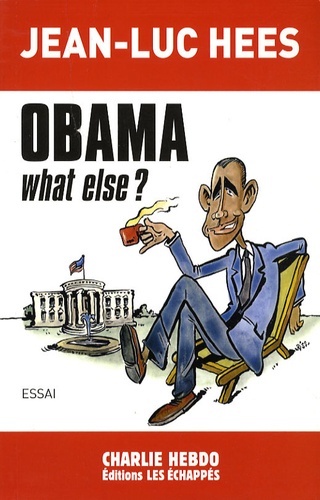 Obama, What Else ?