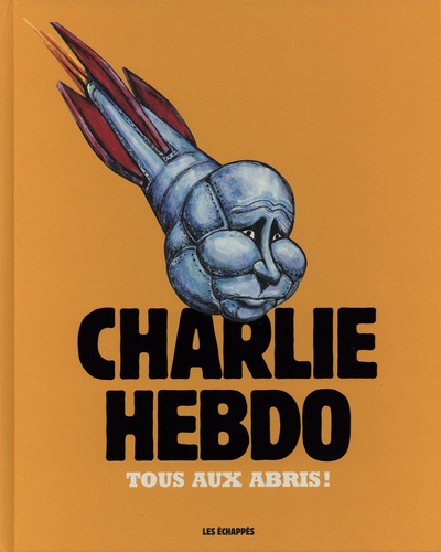 Charlie Hebdo - Tous Aux Abris ! - Edition 2022