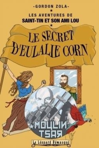 Les Aventures De Saint-Tin Et Son Ami Lou - Tome 9 - Le Secret D'eulalie Corne
