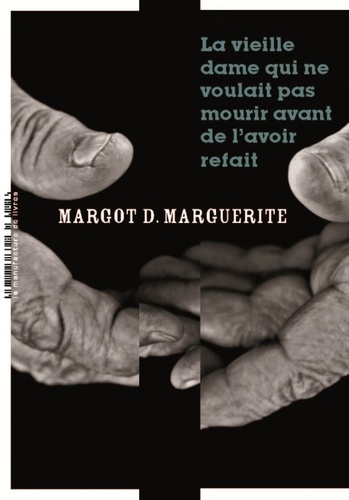 La Vieille Dame Qui Ne Voulait Pas Mourir Avant De L'avoir Refait