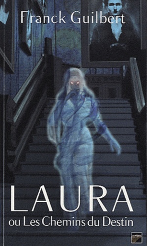 Laura Ou Les Chemins Du Destin