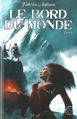 Le Bord Du Monde Tome 1
