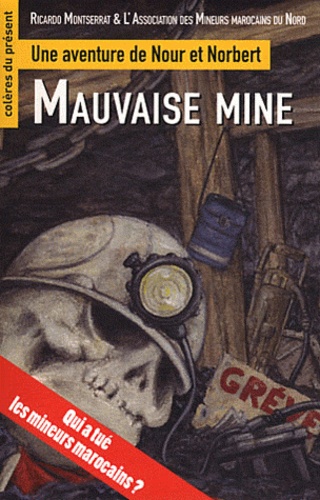 Mauvaise Mine - Une Aventure De Nour Et Norbert