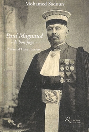 Paul Magnaud Ou Le Bon Juge Au Service Du Pot De Terre