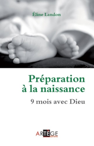 Préparation À La Naissance - 9 Mois Avec Dieu
