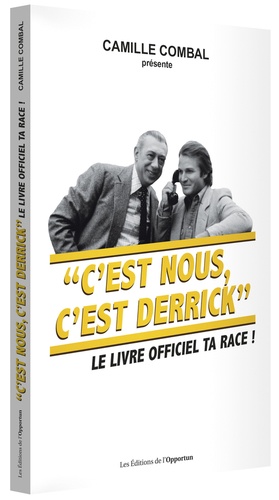 C?Est Nous, C?Est Derrick - Le Livre Officiel Ta Race !