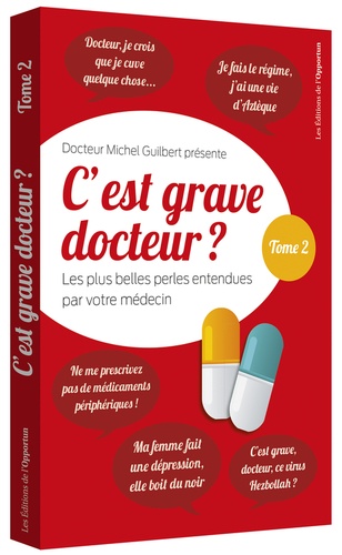 C'est Grave Docteur ? - Tome 2