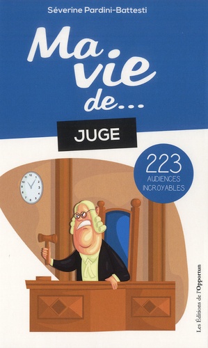 Ma Vie De - Juge - 223 Audiences Incroyables