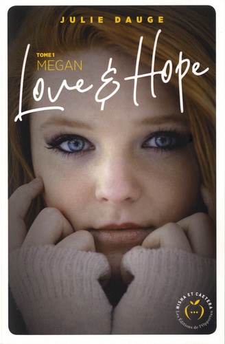 Love And Hope - Tome 1 - Megan