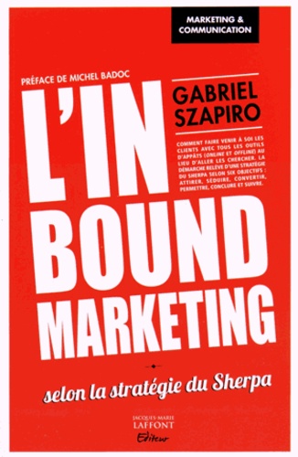 L'inbound Marketing - Selon La Stratégie Du Sherpa