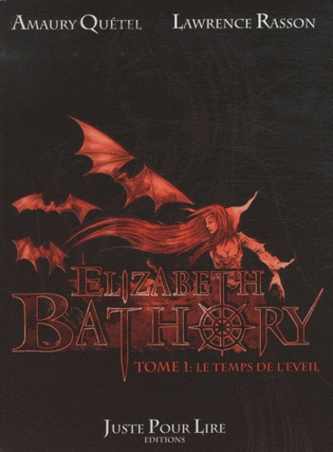 Elizabeth Bathory Tome 1 - Le Temps De L'éveil