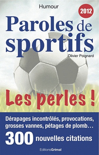Paroles De Sportifs - Les Perles ! - Edition 2012
