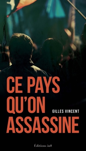 Ce Pays Qu'on Assassine
