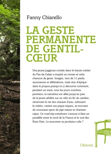 La Geste Permanente De Gentil-Coeur