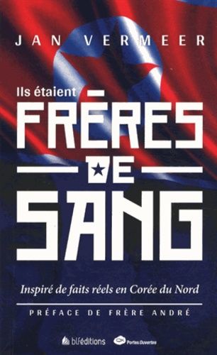 Ils Étaient Frères De Sang - Inspiré De Faits Réels En Corée Du Nord