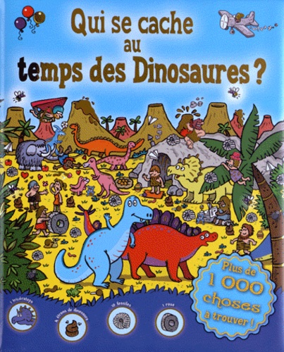 Qui Se Cache Au Temps Des Dinosaures ?