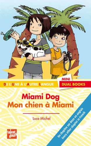 Miami Dog - Mon Chien À Miami