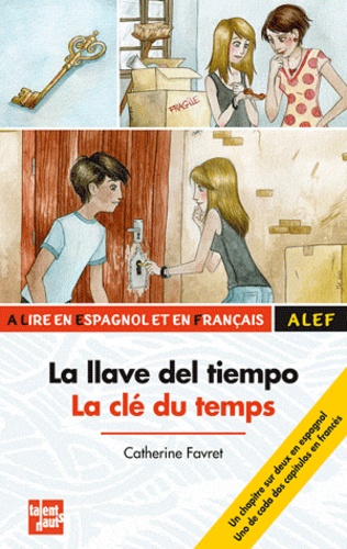 La Llave Del Tiempo - La Clé Du Temps