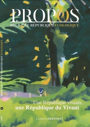 Propos - Numéro 1 Pour Une République Écologique