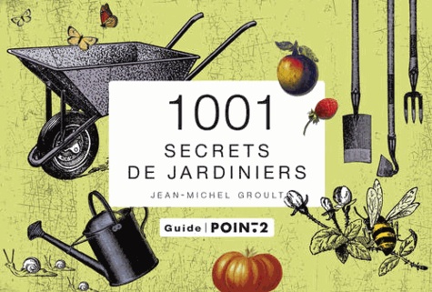1001 Secrets De Jardiniers