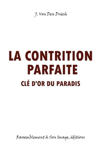 La Contrition Parfaite - Clé D'or Du Paradis