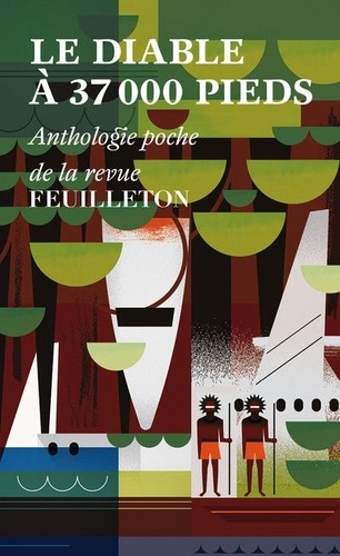 Le Diable À 37 000 Pieds - Anthologie Poche De La Revue Feuilleton