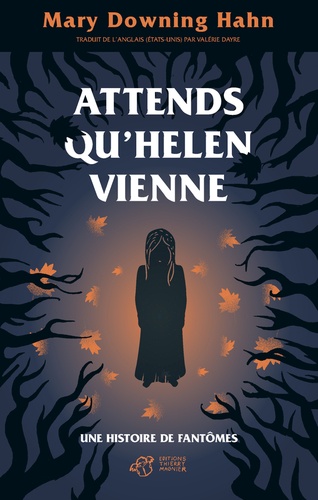 Attends Qu'helen Vienne - Une Histoire De Fantômes