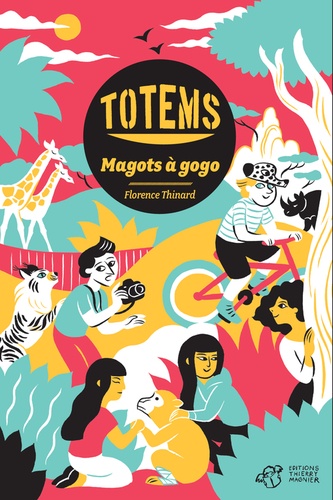 Totems - Magots À Gogo