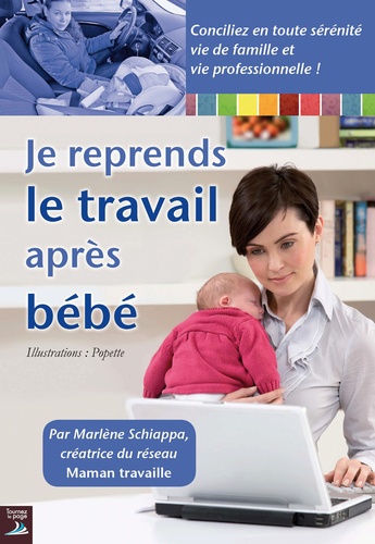 Je Reprends Le Travail Après Bébé