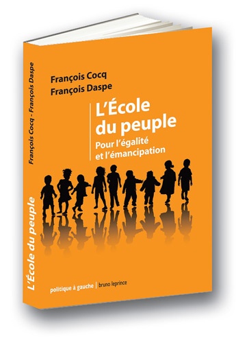 L¿École Du Peuple - Pour L¿Égalité Et L¿Émancipation