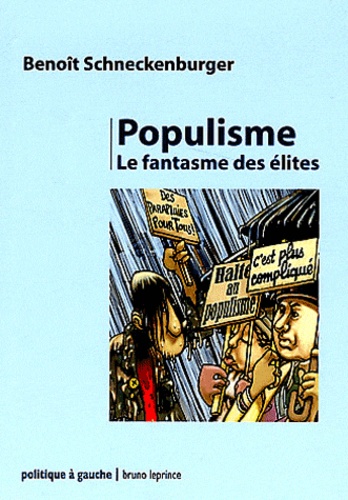 Populisme - Le Fantasme Des Élites