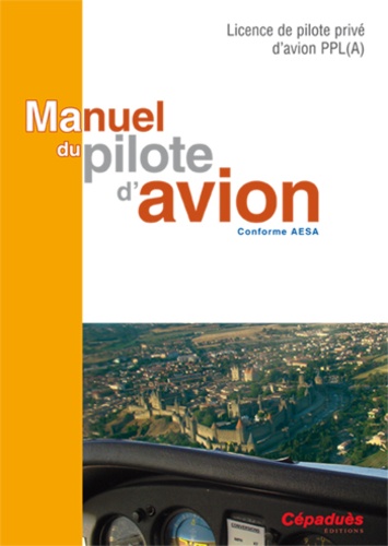 Manuel Du Pilote D'avion - Conforme Aesa