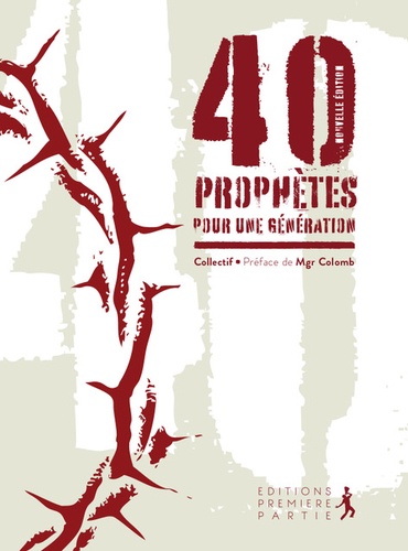 40 Prophètes Pour Une Génération