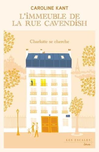L'immeuble De La Rue Cavendish - Tome 2 - Charlotte Se Cherche