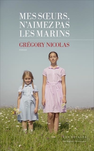 Mes Soeurs, N'aimez Pas Les Marins