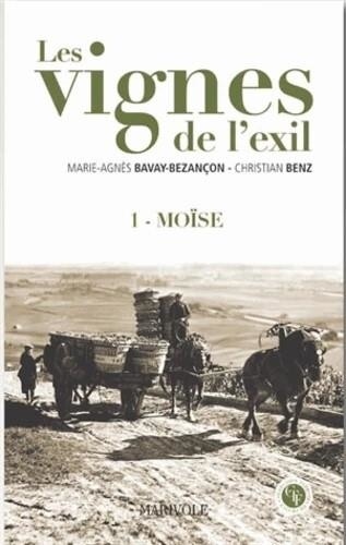 Les Vignes De L'exil - Tome 1 - Moïse