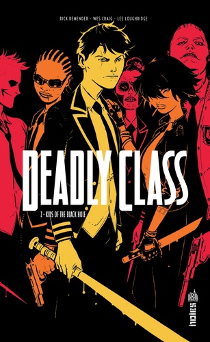 Deadly Class - Tome 2 - Kids Of The Black Hole