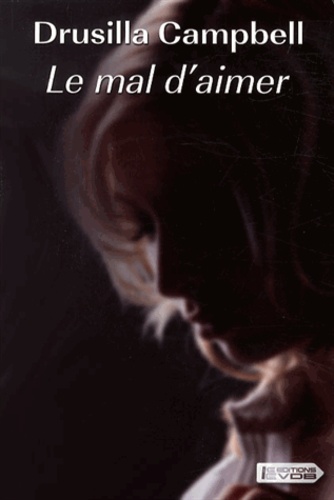 Le Mal D'aimer