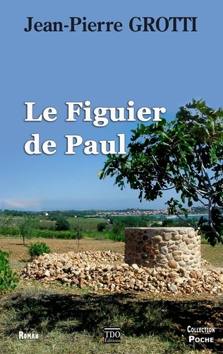 Le Figuier De Paul