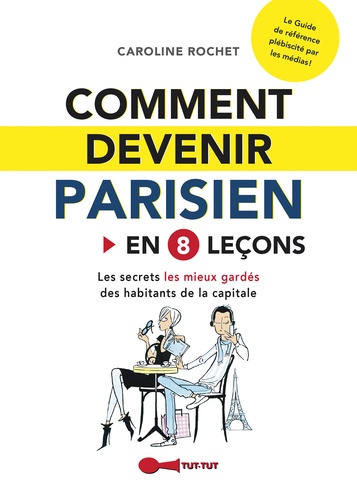Comment Devenir Parisien En 8 Leçons