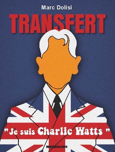 Transfert - Je Suis Charlie Watts