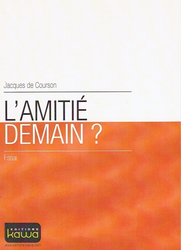 L'amitié Demain ?