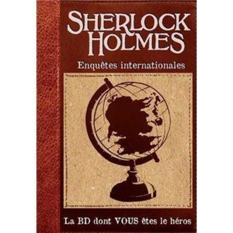 Sherlock Holmes - Enquêtes Internationales