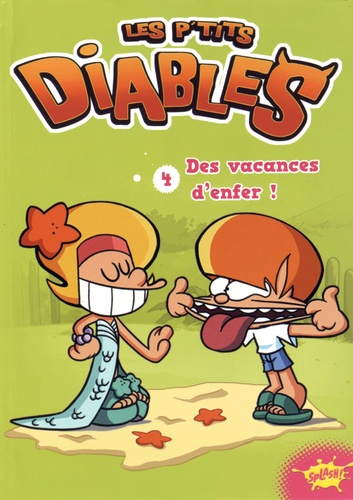 Les P'tits Diables Tome 4 - Des Vacances D'enfer !