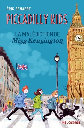 Piccadilly Kids Tome 2 - La Malédiction De Miss Kensington