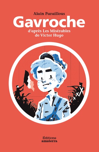 Gavroche - D'après Les Misérables De Victor Hugo