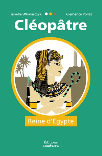 Cléopâtre - Reine D'egypte