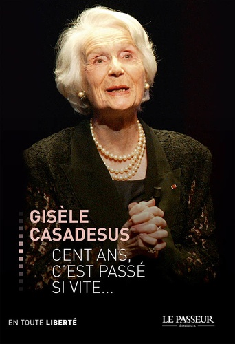 Cent Ans, C'est Passé Si Vite